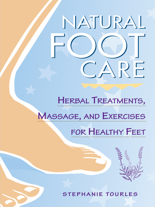Title details for Natural Foot Care by Stephanie L. Tourles - Available